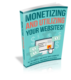 Monetizing-And-Utilizing-Your-Websites-Free-Ebook