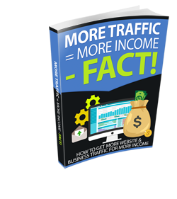 More Traffic More Income Free Ebook