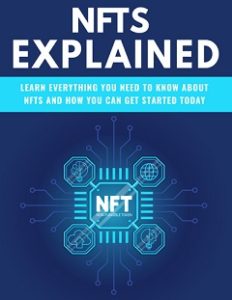 NFTs Explained Free Report