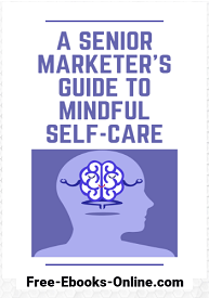 Senior Marketers Self Care Report