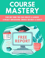 Course Mastery Free Report