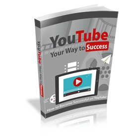 YouTube Your Way To Success Free Ebook