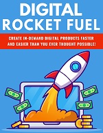 Digital Rocket Fuel Free Report