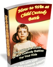 How To Win At Child Custody Battle