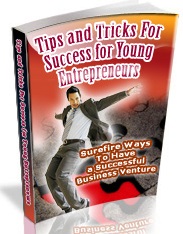 Tips And Tricks For Success For Young Entrepreneurs