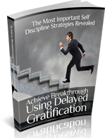 Achieve-Breakthrough-Using-Delayed-Gratification