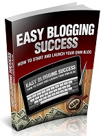 Easy Blogging Success eBook