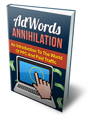 AdWords Annihilation Free Ebook