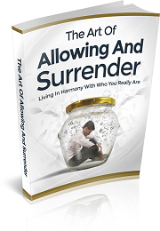 The Art Of Allowing and Surrender eBook