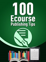 100 Ecourse Publishing Tips