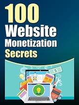 100 Website Monetization Secrets Report